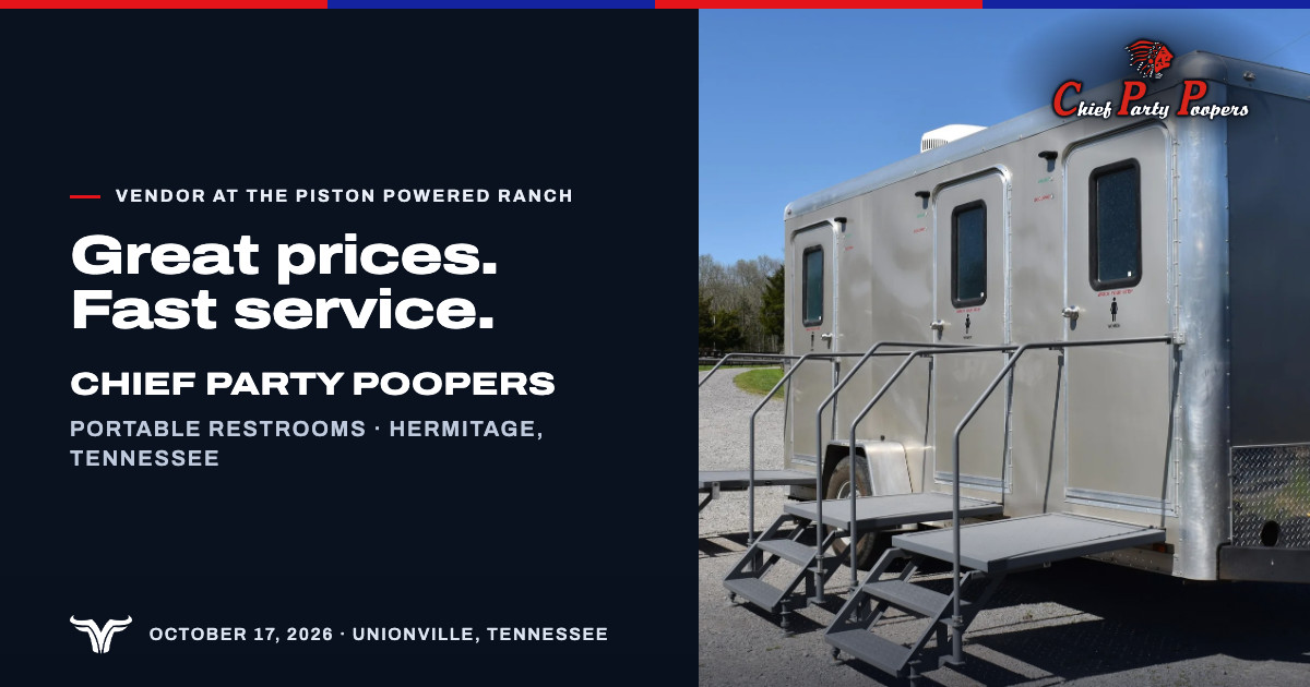 A silver three-stall restroom trailer with steps at each door, on a gravel lane by a board fence. Vendor at The Piston Powered Ranch. Great prices. Fast service. Chief Party Poopers. Portable restrooms · Hermitage, Tennessee. October 17, 2026 · Unionville, Tennessee.