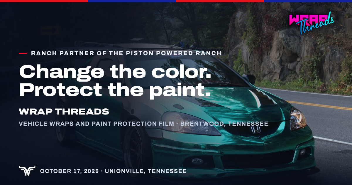 A green chrome coupe with wide fenders, a carbon hood and a carbon wing on a bend of a mountain road. Ranch Partner of The Piston Powered Ranch. Change the color. Protect the paint. Wrap Threads. Vehicle wraps and paint protection film · Brentwood, Tennessee. October 17, 2026 · Unionville, Tennessee.